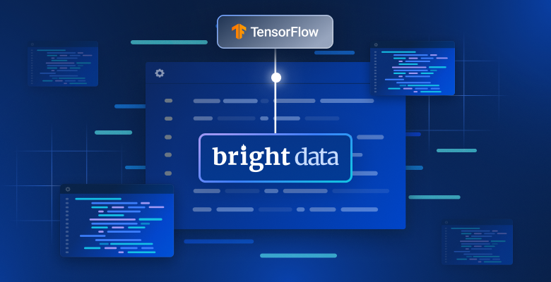 Tensorflow with Bright Data